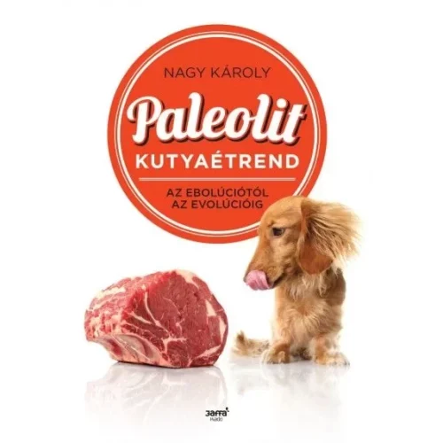 Nagy Károly: Paleolit kutyaétrend