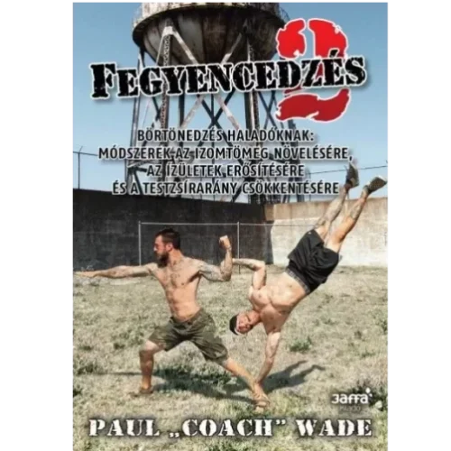 Paul "Coach" Wade: Fegyencedzés 2