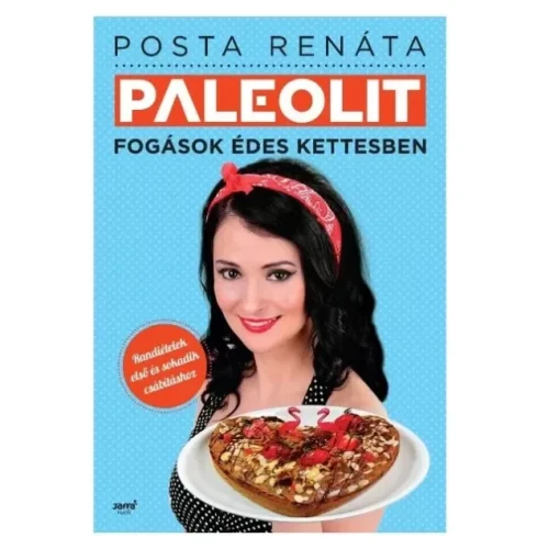 Posta Renáta: Paleolit fogások édes kettesben