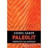 Szendi Gábor: Paleolit Ismeretek Haladóknak