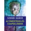 szendi gabor az onertekeles csapdajaban wpp1649428555382 e1649428598405
