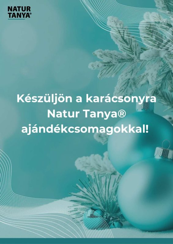 Keszuljon a karacsonyra Natur Tanya® ajandekcsomagokkal 01