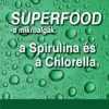 Szuperfood- a mikroalgák: a spirulina és a chlorella - Demecs István