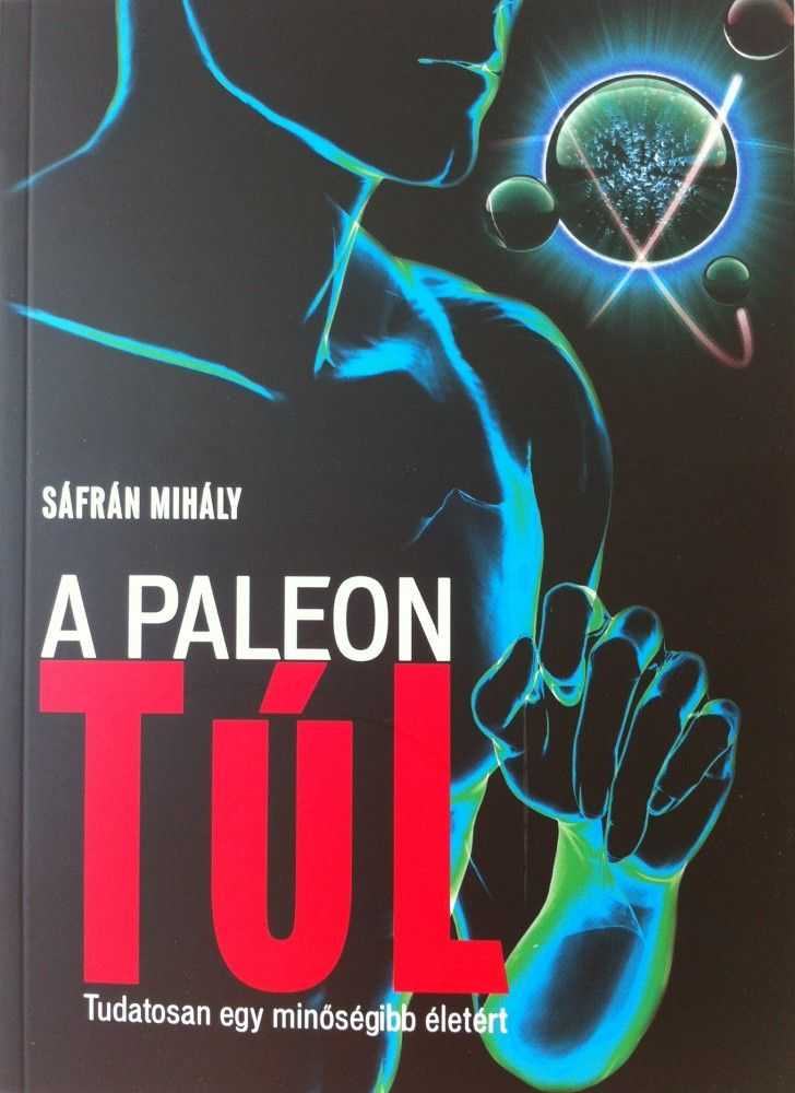 A paleon túl - Sáfrán Mihály - Image 2