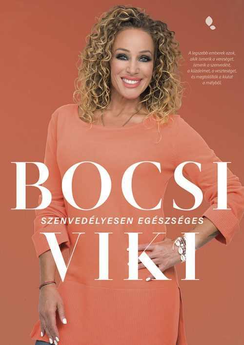 Szenvedélyesen egészséges - Bocsi Viki