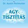 Agytisztítás - Perlmutter, Perlmutter
