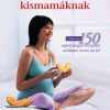 Helyes táplálkozás kismamáknak - Diana Kalnins, Joanne Saab