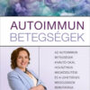 Autoimmun betegségek - Dr. Csomai Zita